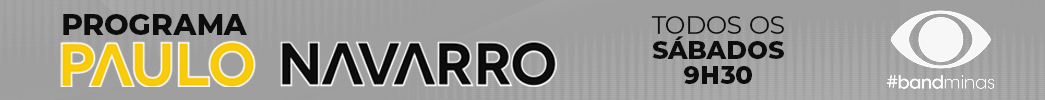 PROGRAMA PAULO NAVARRO 2026 BAND MINAS